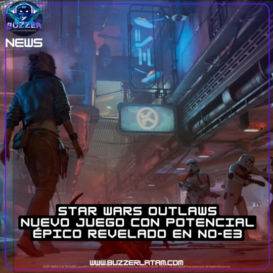 Star Wars Outlaws: Nuevo juego con potencial épico revelado en No-E3 2 Star Wars Outlaws